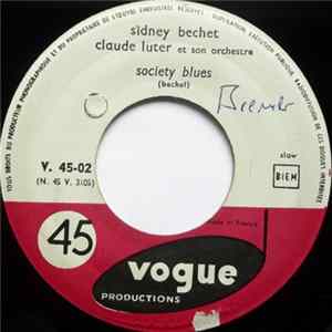 Sidney Bechet & Claude Luter Et Son Orchestre - Society Blues / Summertime