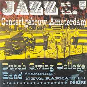 Dutch Swing College Band Featuring Neva Raphaello - Jazz At The Concertgebouw Amsterdam