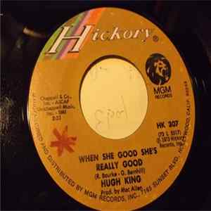 Hugh King - When She's Good, She's Really Good / You're The One