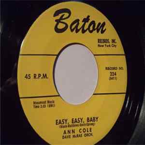 Ann Cole / Ann Cole And Her Cole-Minors - Easy, Easy, Baby / New Love