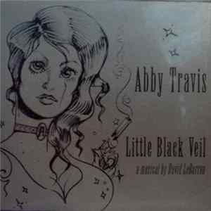 Abby Travis - Performs Selections From "Little Black Veil" A Musical By David LeBarron