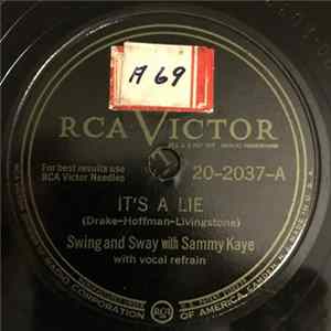 Swing And Sway With Sammy Kaye - It's A Lie / I Used To Work In Chicago